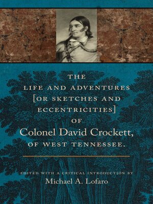 cover image of The Life and Adventures of Colonel David Crockett of West Tennessee